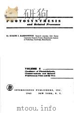 PHOTOSYNTHESIS VOLUME 1     PDF电子版封面    I·RABINOWTTCH 