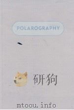 POLAROGRAPHY     PDF电子版封面    I·M·KOLTHOFF 