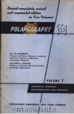 POLAROGRAPHY VOLUMEⅠ     PDF电子版封面    I·M·KOLTHOFF 