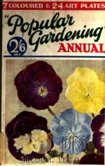 POPULAR GARDENING ANNUAL     PDF电子版封面    H·H· THOMAS 