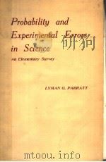 PROBABILITY AND EXPERIMENTAL ERRORS IN SCIENCE AN ELEMENTARY SURVEY（ PDF版）