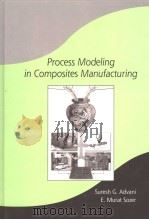 PROCESS MODELING IN COMPOSITES MANUFACTURING（ PDF版）