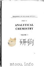 PROGRESS IN NUCLEAR ENERGY SERIES Ⅸ ANALYTICAL CHEMISTRY VOLUME Ⅰ（ PDF版）
