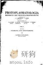 PROTOPLASMATOLOGIA HANDBUCH DER PROTOPLASMAFORSCHUNG BAND Ⅱ B 2 bβ VITAMINE UND ANTIVITAMINE（ PDF版）