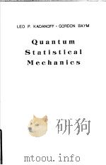 QUANTUM STATISTICAL MECHANICS     PDF电子版封面    LEO P·KADANOFF 