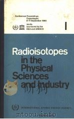 RAKIOISOTOPES IN THE PHYSICAL SCIENCES AND INDUSTRY Ⅰ（ PDF版）