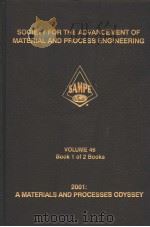 SOCIETY FOR THE ADVANCEMENT OF MATERIAL AND PROCESS ENGINEERING  VOLUME 46 BOOK 1 OF 2 BOOKS（ PDF版）