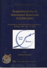 SUPERPLASTICITY IN ADVANCED MATERIALS ICSAM-2000     PDF电子版封面  0878498745  NAMAS CHANDRA 
