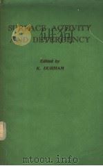 SURFACE ACTIVITY AND DETERGENCY     PDF电子版封面    K.DURHAM 