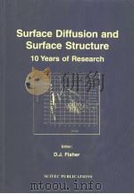 SURFACE DIFFUSION AND SURFACE STRUCTURE 10 YEARS OF RESEARCH（1998 PDF版）