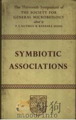 SYMBIOTIC ASSOCIATIONS     PDF电子版封面    P·S·NUTMAN 