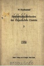SYNTHETISCHE METHODEN DER ORGANISCHEN CHEMIE 3     PDF电子版封面    W·THEILHEIMER 