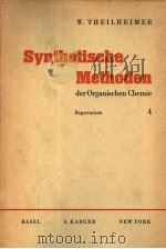 SYNTHETISCHE METHODEN DER ORGANISCHEN CHEMIE 4     PDF电子版封面    W·THEILHEIMER 
