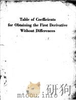 TABLE OF COEFFICIENTS FOR OBTAINING THE FIRST DERIVATIVE WITHOUT DIFFERENCES     PDF电子版封面    HERBERT E.SALZER 