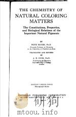THE CHEMISTRY OF NATURAL COLORING MATTERS     PDF电子版封面    FRITZ MAYER PH·D 