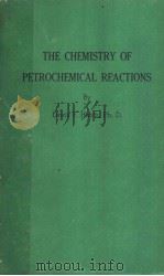 THE CHEMISTRY OF PETROCHEMICAL REACTIONS（ PDF版）