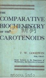 THE COMPARATIVE BIOCHEMISTRY OF THE CAROTENOIDS（ PDF版）