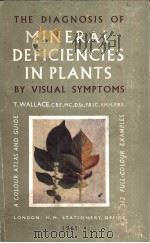 THE DIAGNOSIS OF MINERAL DEFICIENCIES IN PLANTS（ PDF版）