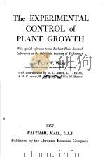 THE EXPERIMENTAL CONTROL OF PLANT GROWTH     PDF电子版封面    FRITS W·WENT 