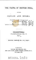 THE FAUNA OF BRITISH INDIA INCLUDING CEYLON AND BURMA COLEOPTERA STAPHYLINIDE VOL·4 PARTⅠ（ PDF版）