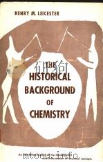 THE HISTORICAL BACKGROUND OF CHEMISTRY（ PDF版）