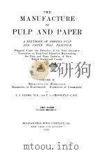 THE MANUFACTURE OF PULP AND PAPER VOLUME Ⅱ     PDF电子版封面    J.J.CLARK M.E. 