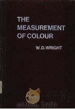 THE MEASUREMENT OF COLOUR     PDF电子版封面    W.D.WRIGHT 