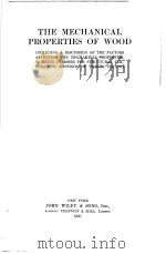 THE MECHANICAL PROPERTIES OF WOOD     PDF电子版封面    CEORCE A.GARRATT M.F. 