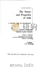 THE NATURE AND PROPERTIES OF SOILS A COLLEGE TEXT OF EDAPHOLOGY SIXTH EDITION     PDF电子版封面    NYLE C.BRADY 