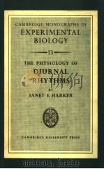 THE PHYSIOLOGY OF DIURNAL RHYTHMS     PDF电子版封面    JANET E.HARKER 