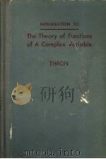 THE THEORY OF FUNCTIONS OF A COMPLEX VARIABLE     PDF电子版封面    WOLFGANG J·THRON 