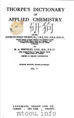 THORPE‘S DICTIONARY OF APPLIED CHEMISTRY Ⅴ（ PDF版）