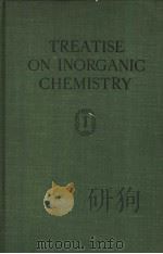 TREATISE ON INORGANIC CHEMISTRY VOLUME I（ PDF版）