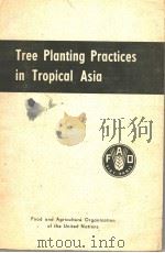 TREE PLANTING PRACTICES IN TROPICAL ASIA     PDF电子版封面     