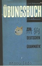 UBUNGSBUCH ZUR DEUTSCHEN GRAMMATIK     PDF电子版封面    O·I·MOSKALSKAJA 