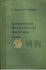 ELEMENTARY MECHANICS OF MACHINES ELEMENTARY THEORY AND EXAMPLES     PDF电子版封面    JOHN BANNAH AND R.C.STEPHENS 