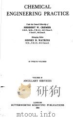 CHEMICAL ENGINEERING PRACTICE VOLUME 10 ANCILLARY SERVICES   1960  PDF电子版封面    HERBERT W.CREMER  SIDNEY B.WAT 