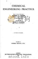 CHEMICAL ENGINEERING PRACTICE VOLUME 11 WORKS DESIGN，ETC.   1959  PDF电子版封面    HERBERT W.CREMER  SIDNEY B.WAT 