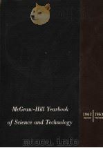 MCGRAW-HILL YEARBOOK OF SCIENCE AND TECHNOLOGY  1962   1962  PDF电子版封面     
