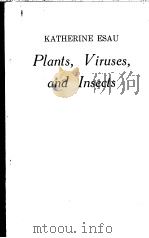 PLANTS，VIRUSES，AND INSECTS（ PDF版）