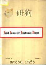 FIELD ENGINEERS‘ELECTRONICS DIGEST VOLUME 9 NUMBER 1     PDF电子版封面     