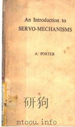 INTRODUCTION TO SERVOMECHANISMS     PDF电子版封面    A.PORTER 