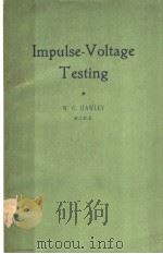 IMPULSE-VOLTAGE TESTING     PDF电子版封面    W.G.HAWLEY 