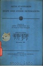 ASTM STANDARDS SOAPS AND OTHER DETERGENTS 1957     PDF电子版封面    ASTM COMMITTEE 