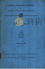 ASTM SPECIFICATIONS FOR STEEL PIPING MATERIALS 1956（ PDF版）