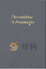 CHEMISCHE TECHNOLOGIE ORGANISCHE TECHNOLOGIE Ⅱ     PDF电子版封面     
