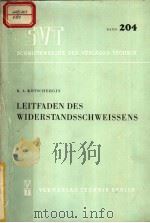 LEITFADEN DES WIDERSTANDSSCHWEIBENS     PDF电子版封面    K.A.KOTSCHERGIN 