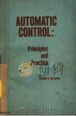AUTOMATIC CONTROL PRINCIPLES AND PRACTICE     PDF电子版封面    WERNER G.HOLZBOCK 