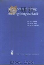 AUFGABENSAMMLUNG ZUR REGELUNGSTECHNIK     PDF电子版封面    PROF.DR.H.KINDLER DIPL.-ING H. 