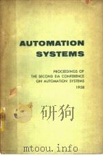 PROCEEDINGS OF THE EIA CONFERENCE ON AUTOMATION SYSTEMS FOR BUSINESS AND INDUSTRY SPONSORED BY ENGIN     PDF电子版封面     